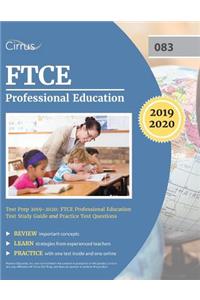 FTCE Professional Education Test Prep 2019-2020