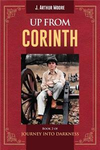 Up from Corinth: Book 2 of Journey Into Darkness