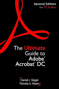 Ultimate Guide to Adobe Acrobat DC, Second Edition