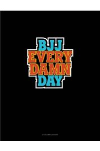 BJJ Every Damn Day