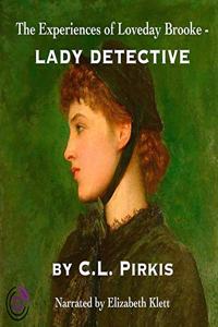 The Experiences of Loveday Brooke, Lady Detective Lib/E