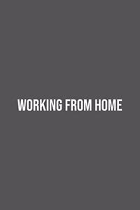 Working from Home.