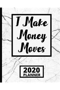 I Make Money Moves