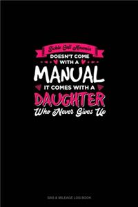 Sickle Cell Anemia Doesn't Come With A Manual It Comes With A Daughter Who Never Gives Up