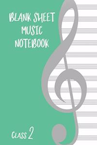 Blank Sheet Music Composition Manuscript Staff Paper Art Music CLASS 2 Notebook Birthday Gift