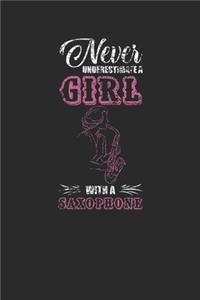 Never Underestimate A Girl With A Saxophone