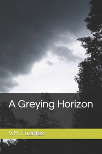 A Greying Horizon