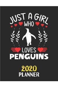 Just A Girl Who Loves Penguins 2020 Planner