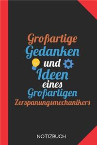 Großartige Gedanken eines Zerspanungsmechanikers