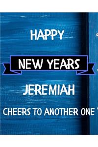 Happy New Years Jeremiah's Cheers to another one