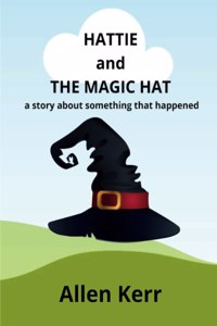 Hattie and the Magic Hat