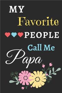 My Favorite People Call Me Papa
