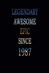 Legendary Awesome Epic since 1987