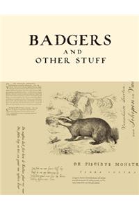 Badgers and Other Stuff