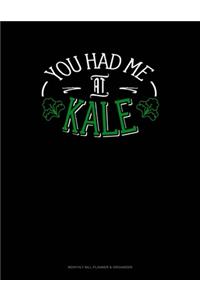 You Had Me At Kale