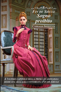 Fin de Siècle. Sogno proibito