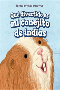 Quš Divertido Es Mi Conejito de Indias (My Guinea Pig Is Funny)