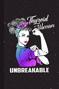 Thyroid Warrior Unbreakable