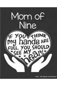 Mom of Nine 2020-2021 Calendar and Notebook