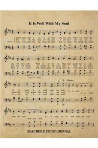 It Is Well With My Soul Hymn SOAP Journal