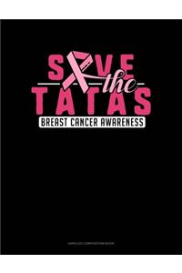 Save The Tatas Breast Cancer Awareness