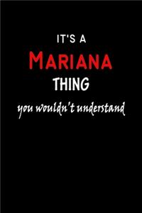 It's a Mariana Thing You Wouldn't Understandl