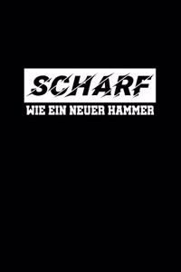 Scharf Wie Ein Neuer Hammer