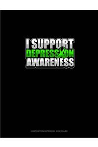 I Support Depression Awareness