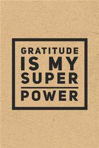 Gratitude Is My Super Power