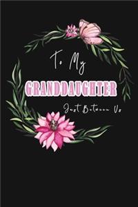 To My Granddaughter, Just Between Us