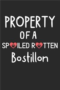 Property Of A Spoiled Rotten Bostillon