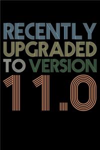 Recently Upgraded To Version 11.0