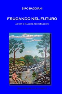 Frugando nel futuro