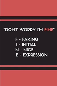 Don't Worry I'm Fine