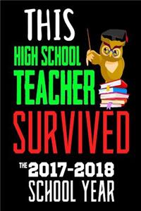 This High School Teacher Survived The 2017-2018 School Year