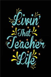 Livin' That Teacher Life
