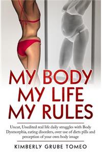 My body My life My rules