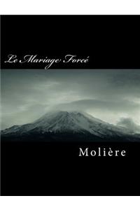 Le Mariage Forcé