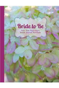 Bride to Be Pale Pink Hydrangea Blank Journal Notebook