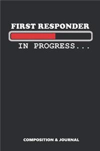 First Responder in Progress