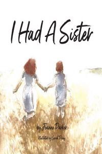 I Had a Sister