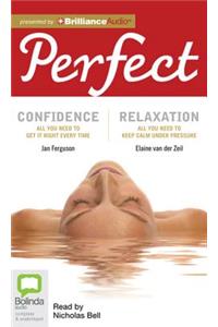 Perfect Confidence & Perfect Relaxation