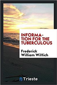 Information for the tuberculous