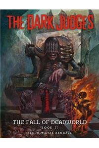 The Dark Judges: The Fall of Deadworld Book 2 - The Damned, 2