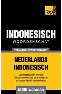 Thematische woordenschat Nederlands-Indonesisch - 5000 woorden