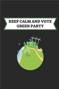 Keep Calm and Vote Green Party