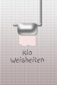 Klo Weisheiten