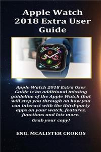 Apple Watch 2018 Extra User Guide