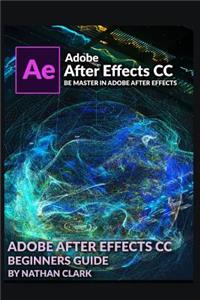 Adobe After Effects CC Beginners Guide