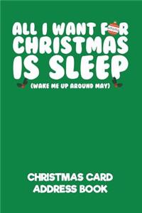 All I Want for Christmas Is Sleep (Wake Me Up Around May) Christmas Card Address Book